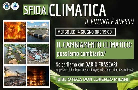 Il cambiamento climatico: possiamo cambiarlo?
